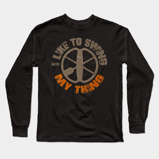 Detectorists Swing My Thing mk1 by Eye Voodoo Long Sleeve T-Shirt by eyevoodoo